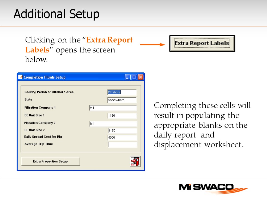 Completing these cells will result in populating the appropriate blanks on the daily report